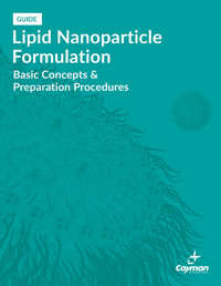 Cayman Guide to Lipid Nanoparticle Formulation